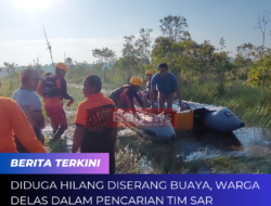 Diduga Hilang Diserang Buaya, Warga Delas Dalam Pencarian Tim Sar Gabungan