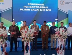 PLTBm 10 Megawatt Resmi Dioperasionalkan Secara COD di Kawasan Industri Tukak Sadai