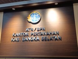 BPN Bangka Selatan Tegaskan Penerbitan SP3AT Adalah Wewenang Camat dan Desa